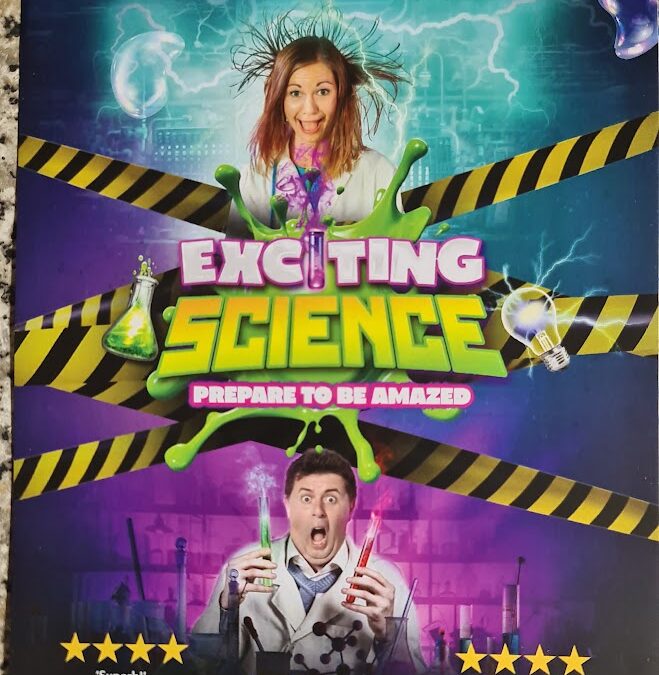 Exciting Science Show – Roses Theatre – 17th February 2027